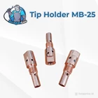 Tip Holder / Body untuk Mig Torch tipe MB-25 1