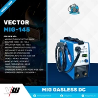 Vector Mig-145 Gasless DC Mig Welding Machine Mesin Las MIG Non Gas