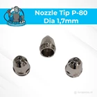 Nozzle Tip / Mata Plasma tipe P-80 diameter 1.7mm 1